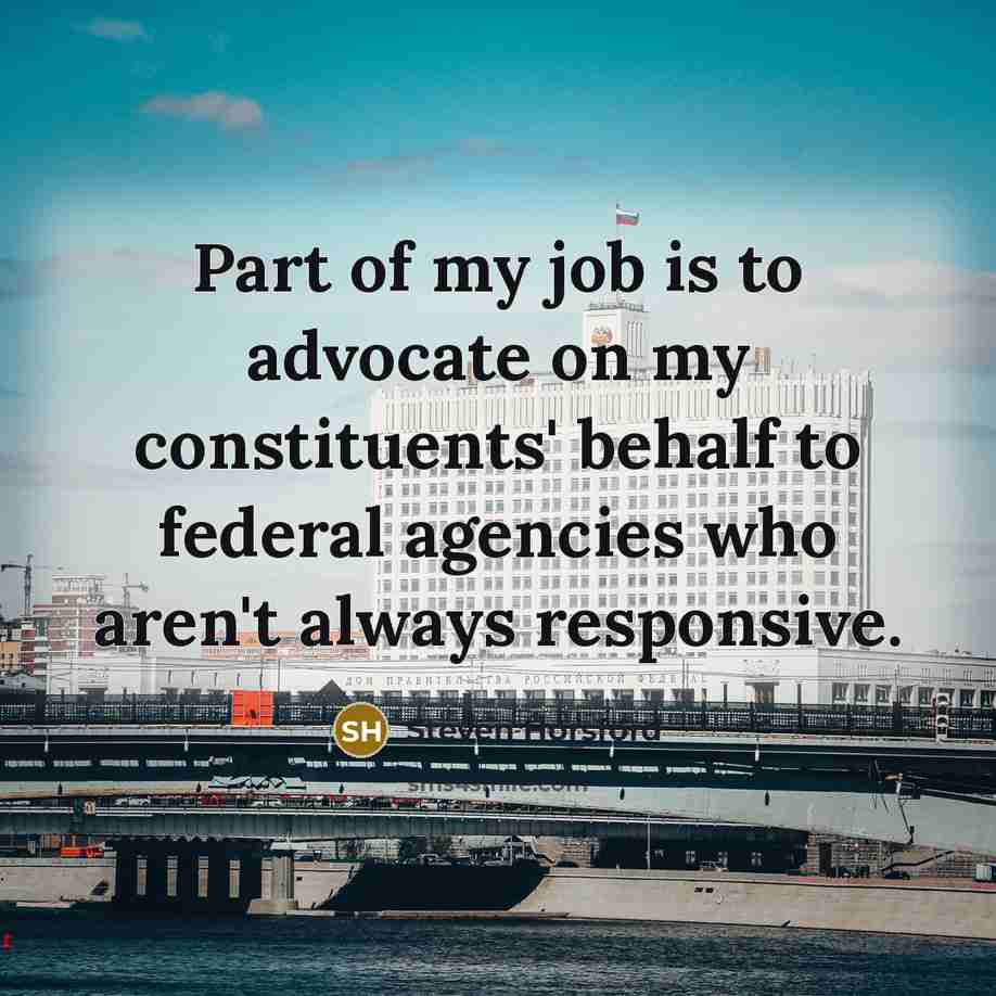 “Part of my job is to advocate on my constituents'…” quote by Steven Horsford