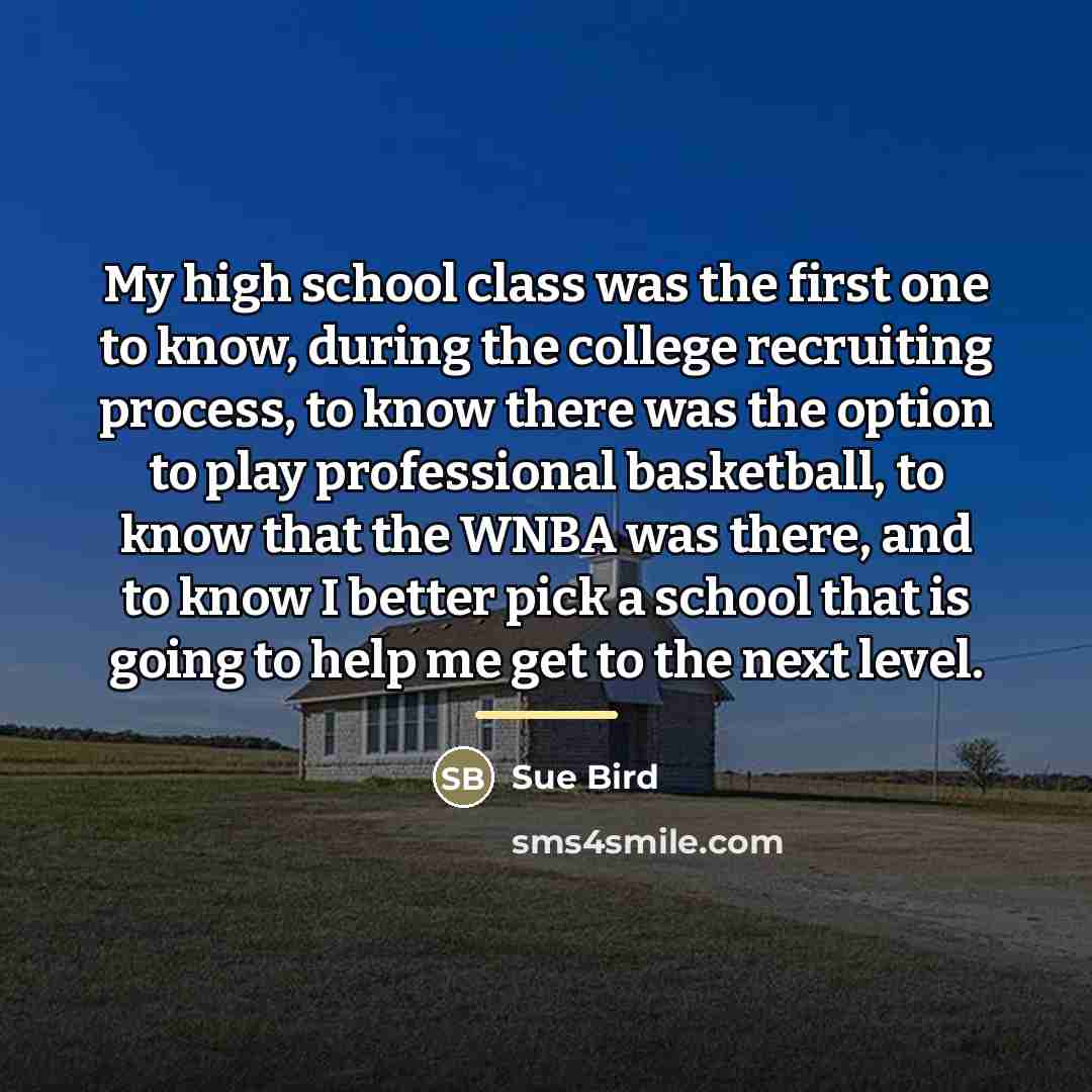 “My high school class was the first one to know,…” quote by Sue Bird