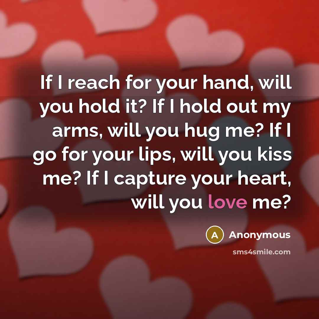 “If I reach for your hand, will you hold it?…” quote by Anonymous
