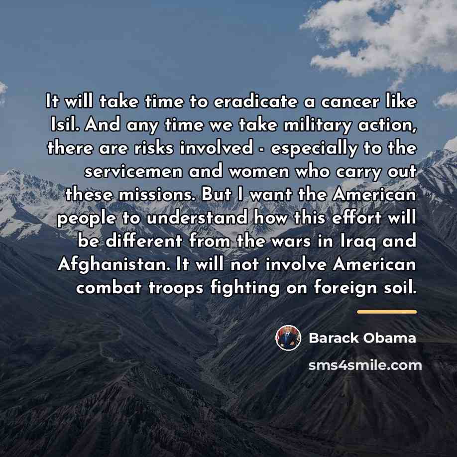 “It will take time to eradicate a cancer like Isil.…” quote by Barack Obama