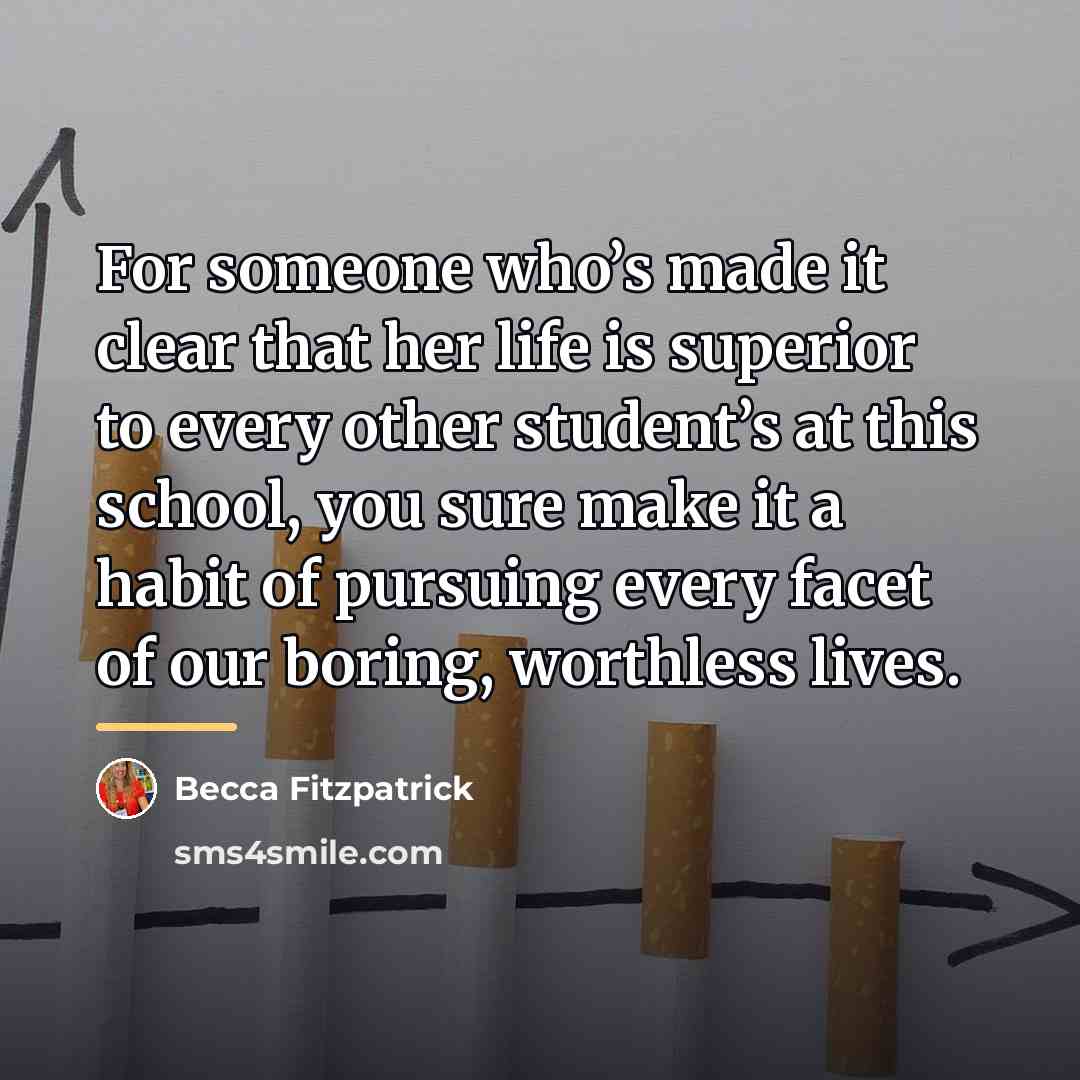 “For someone who’s made it clear that her life is…” quote by Becca Fitzpatrick