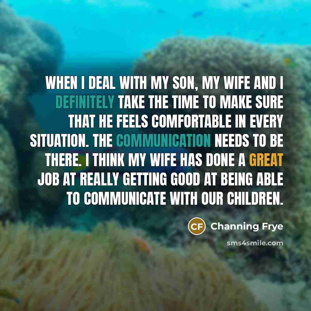 “When I deal with my son, my wife and I…” quote by Channing Frye