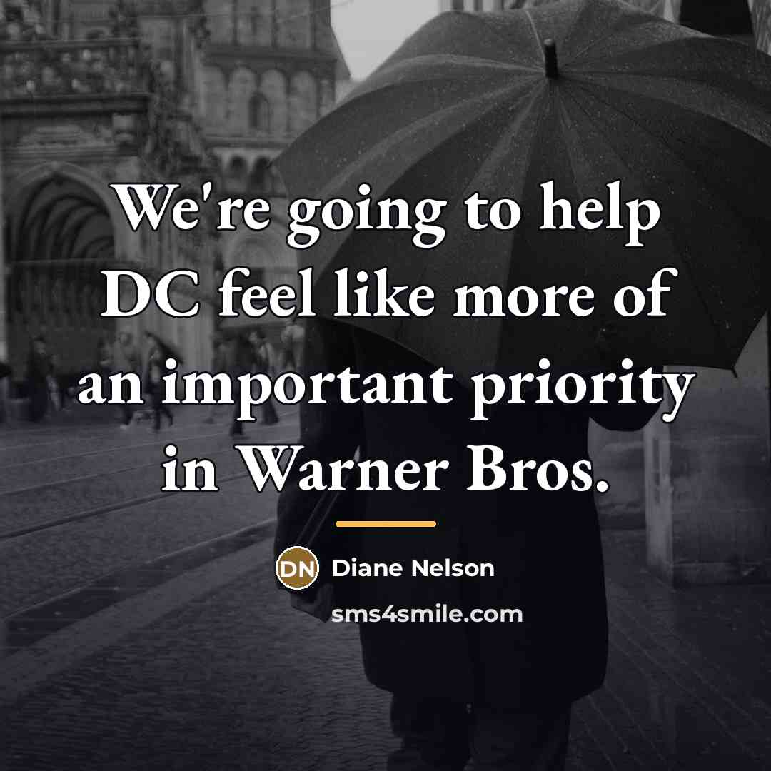 “We're going to help DC feel like more of an…” quote by Diane Nelson