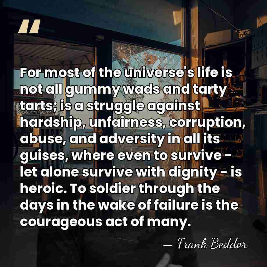 For most of the universe's life is not all gummy wads and&hellip; - Frank Beddor