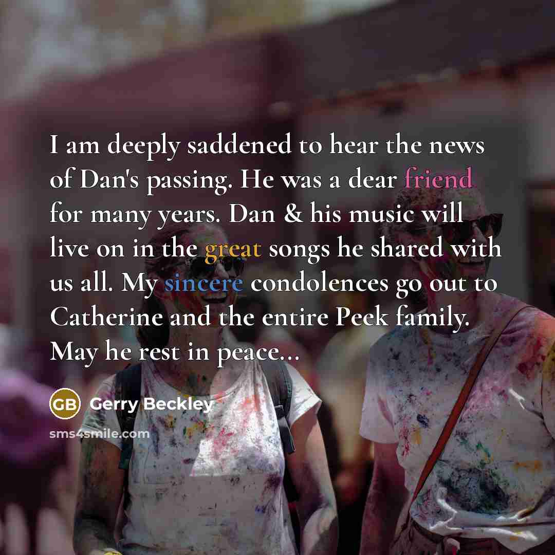 “I am deeply saddened to hear the news of Dan's…” quote by Gerry Beckley