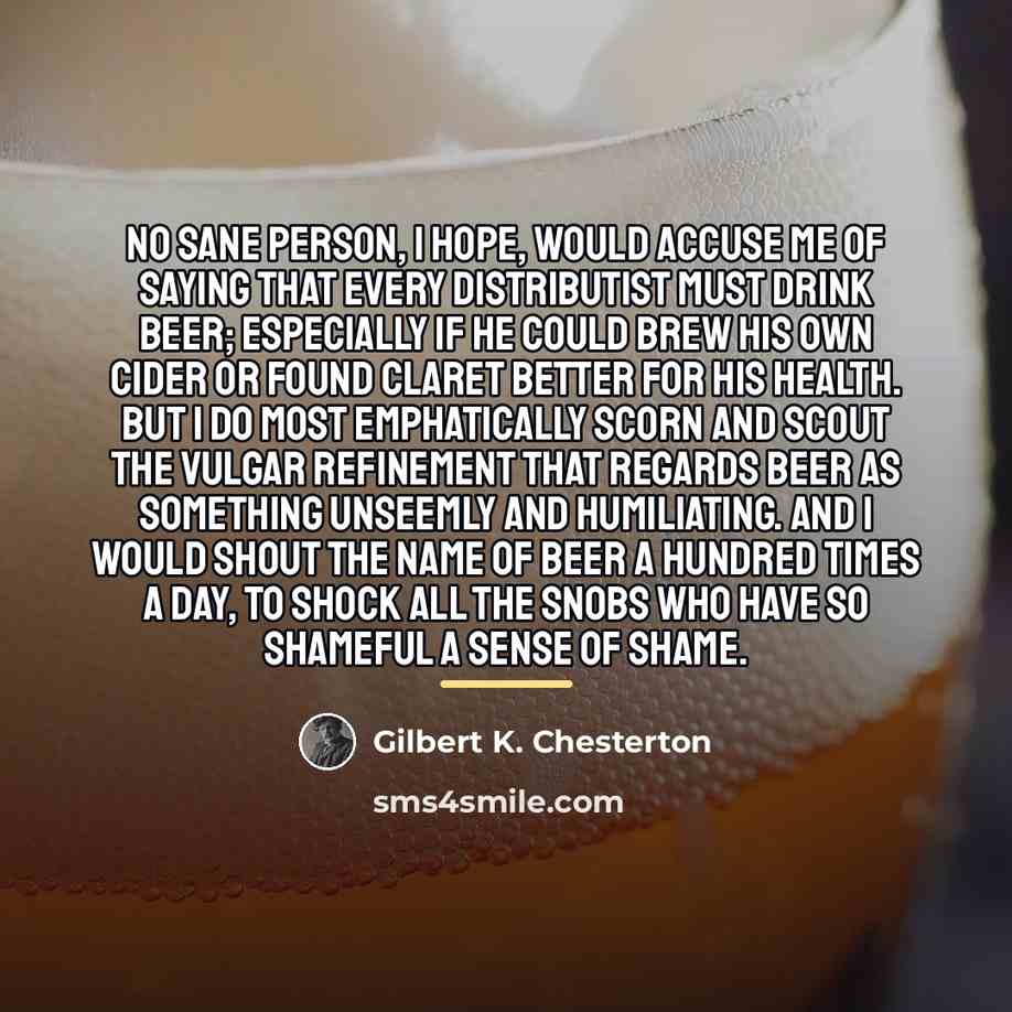 “No sane person, I hope, would accuse me of saying…” quote by Gilbert K. Chesterton
