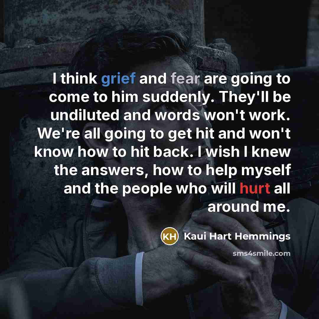 “I think grief and fear are going to come to…” quote by Kaui Hart Hemmings