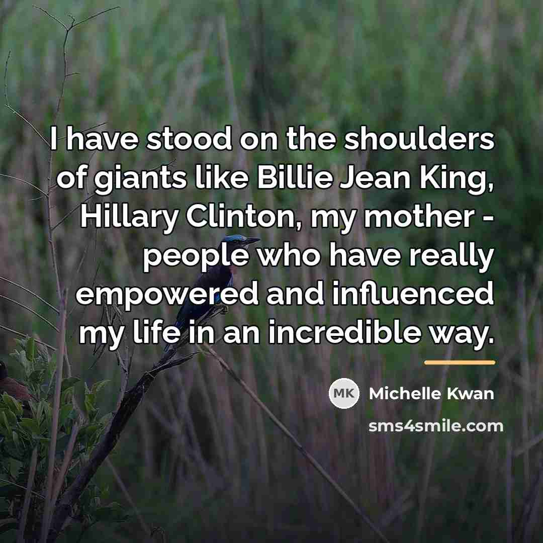 “I have stood on the shoulders of giants like Billie…” quote by Michelle Kwan