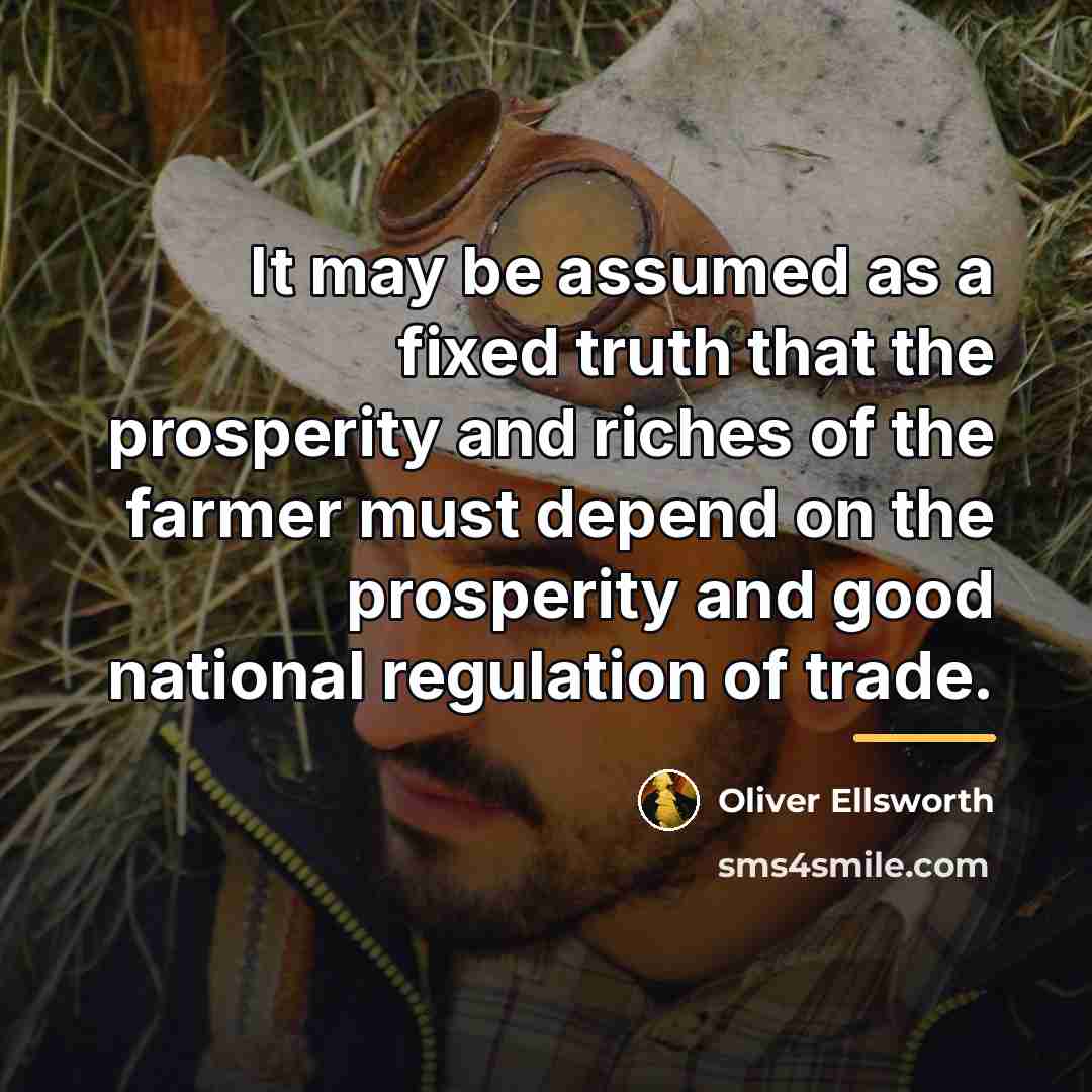“It may be assumed as a fixed truth that the…” quote by Oliver Ellsworth