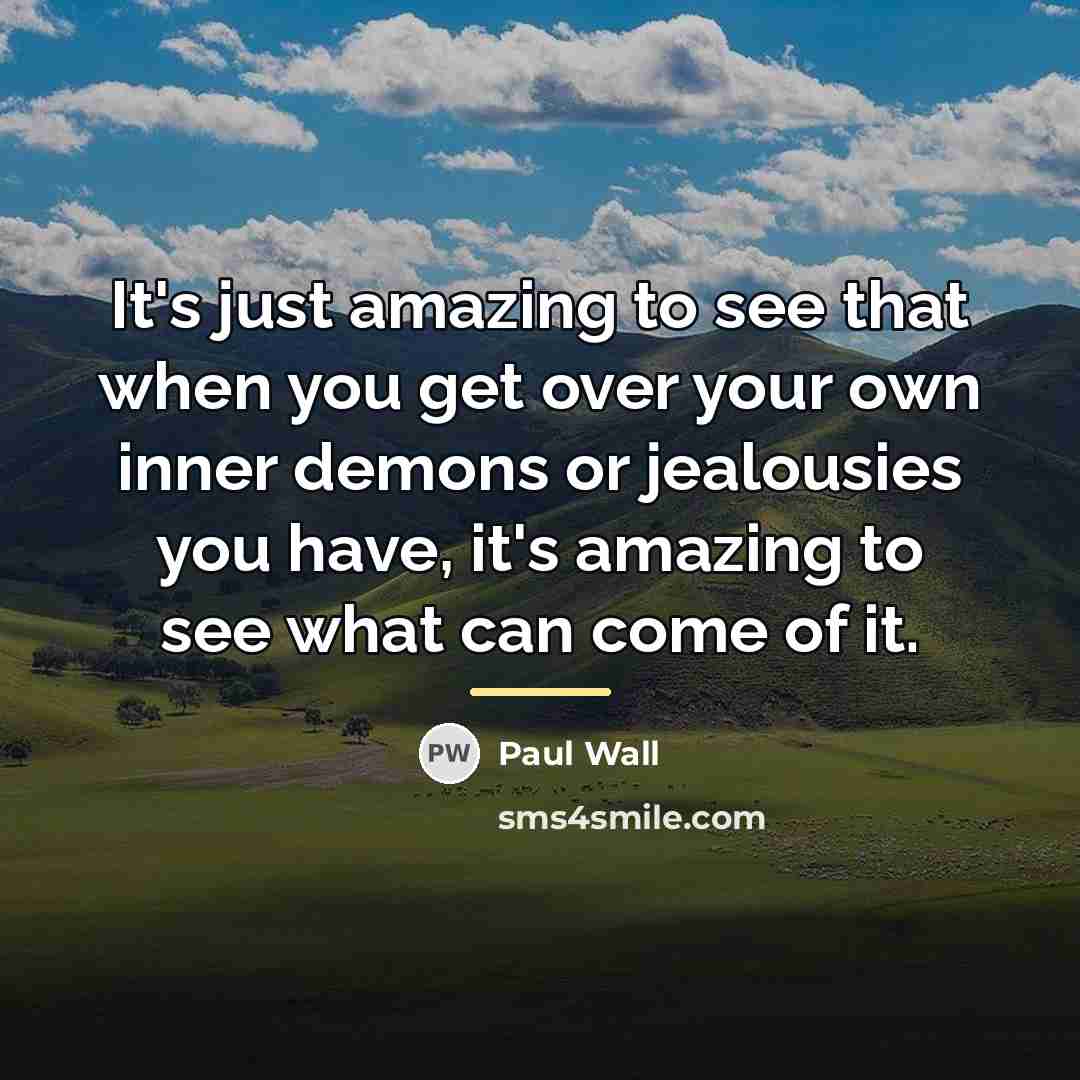 “It's just amazing to see that when you get over…” quote by Paul Wall