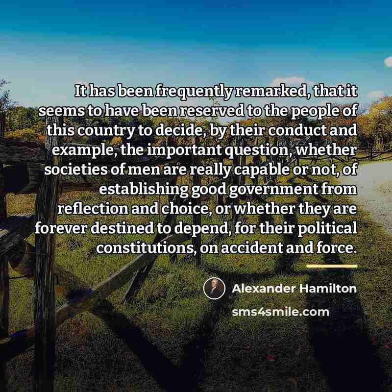 “It has been frequently remarked, that it seems to have…” quote by Alexander Hamilton