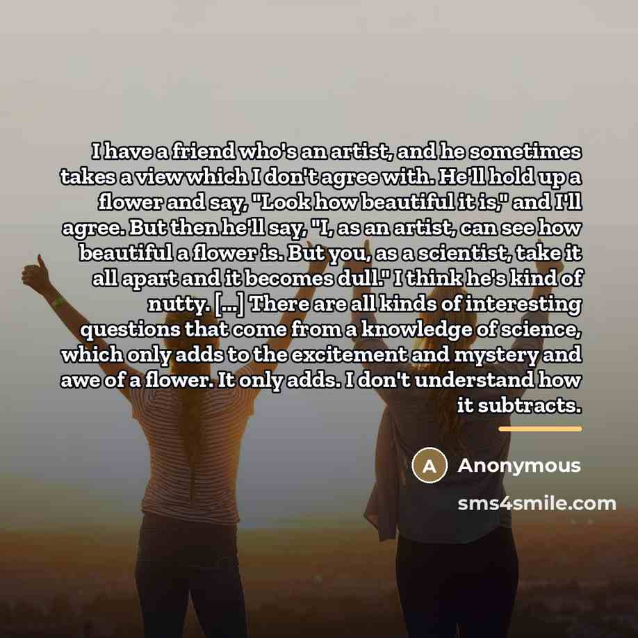 “I have a friend who's an artist, and he sometimes…” quote by Anonymous