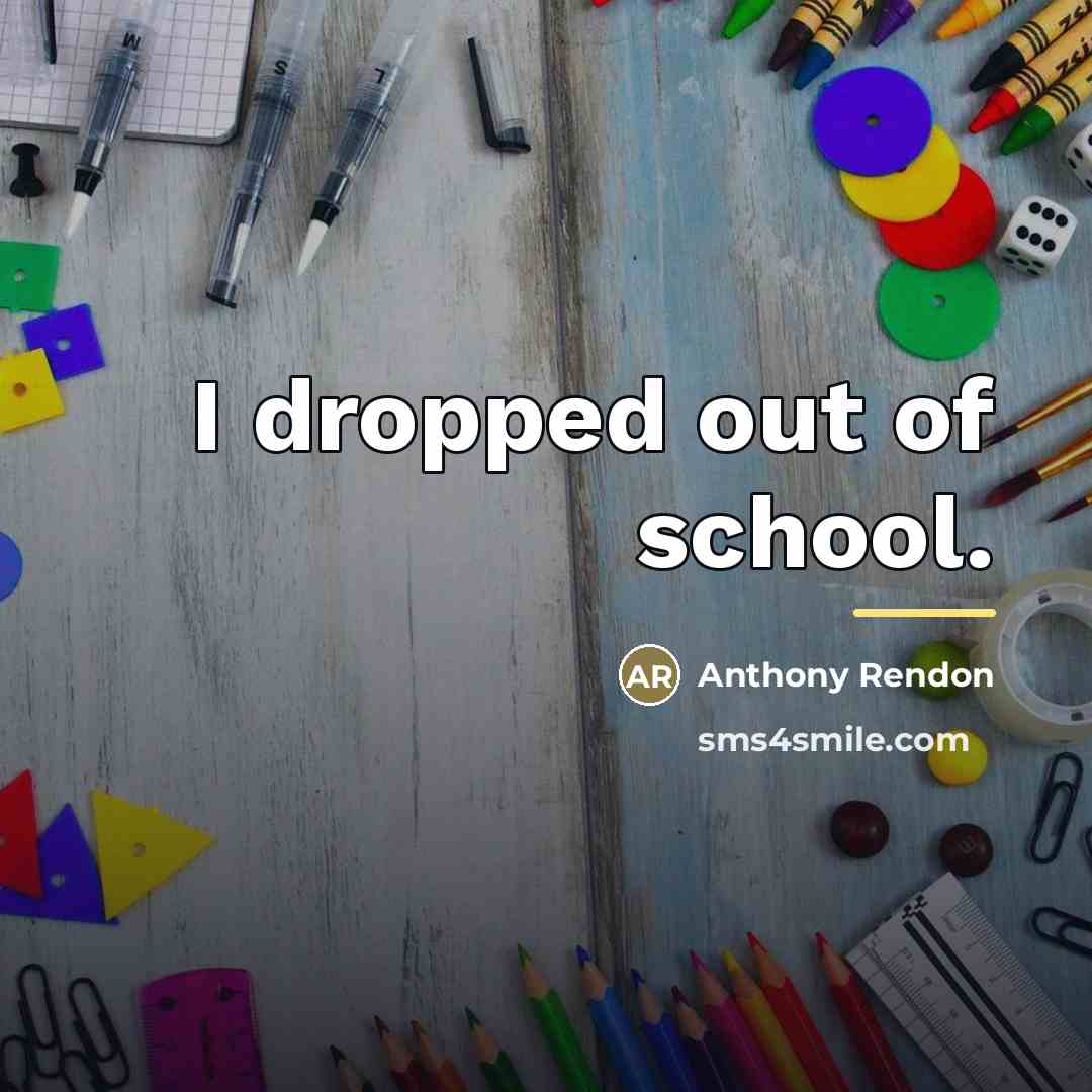 “I dropped out of school.…” quote by Anthony Rendon