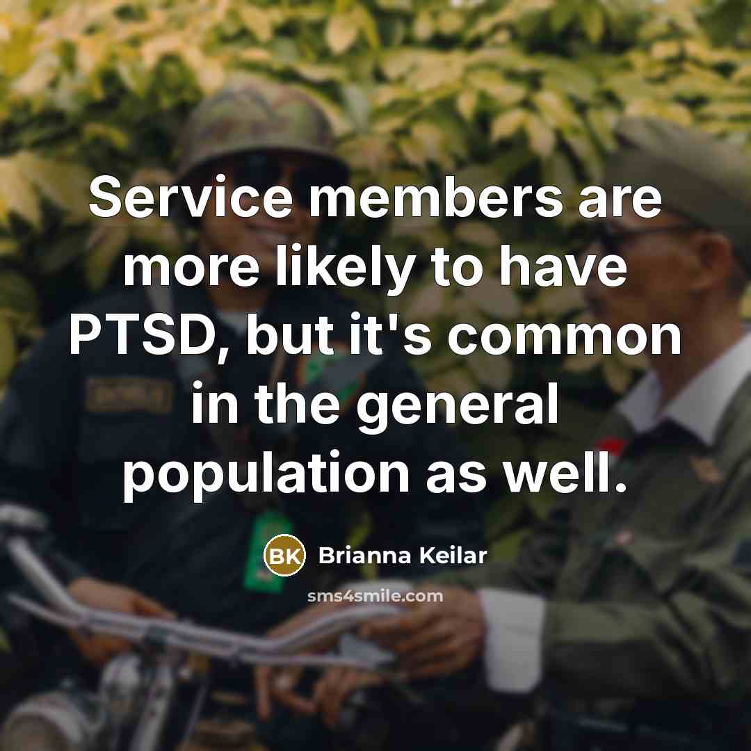 “Service members are more likely to have PTSD, but it's…” quote by Brianna Keilar