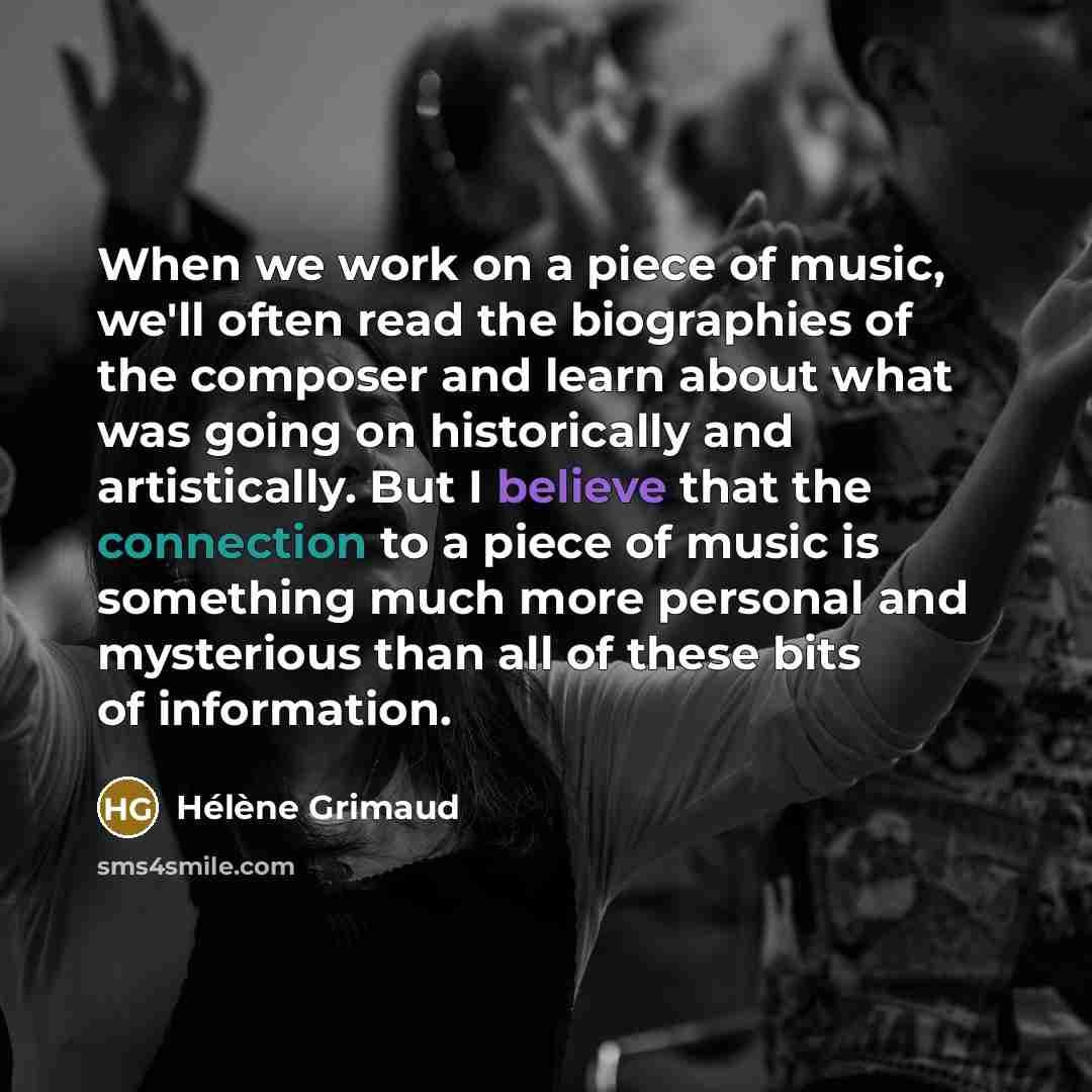 “When we work on a piece of music, we'll often…” quote by Helene Grimaud