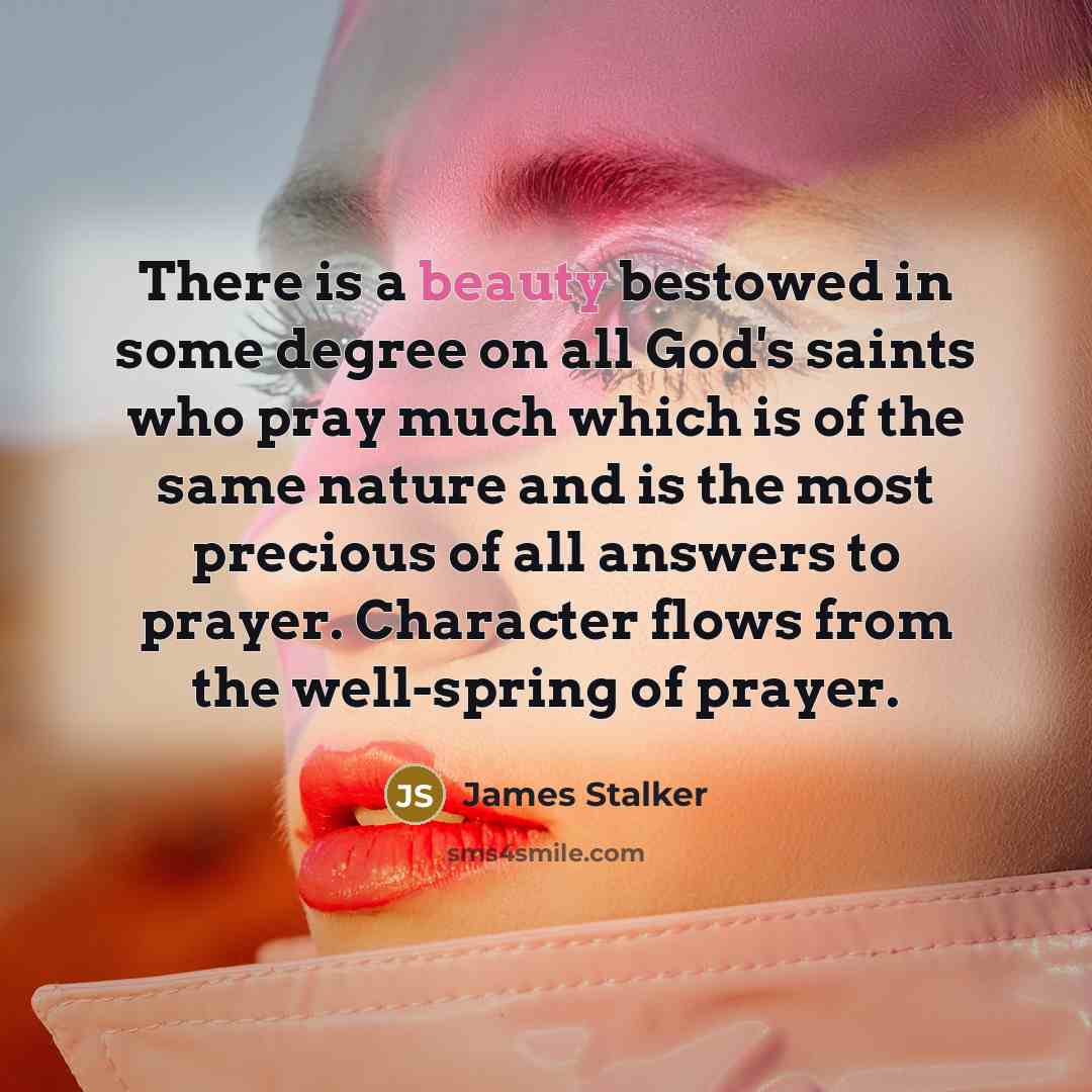 “There is a beauty bestowed in some degree on all…” quote by James Stalker