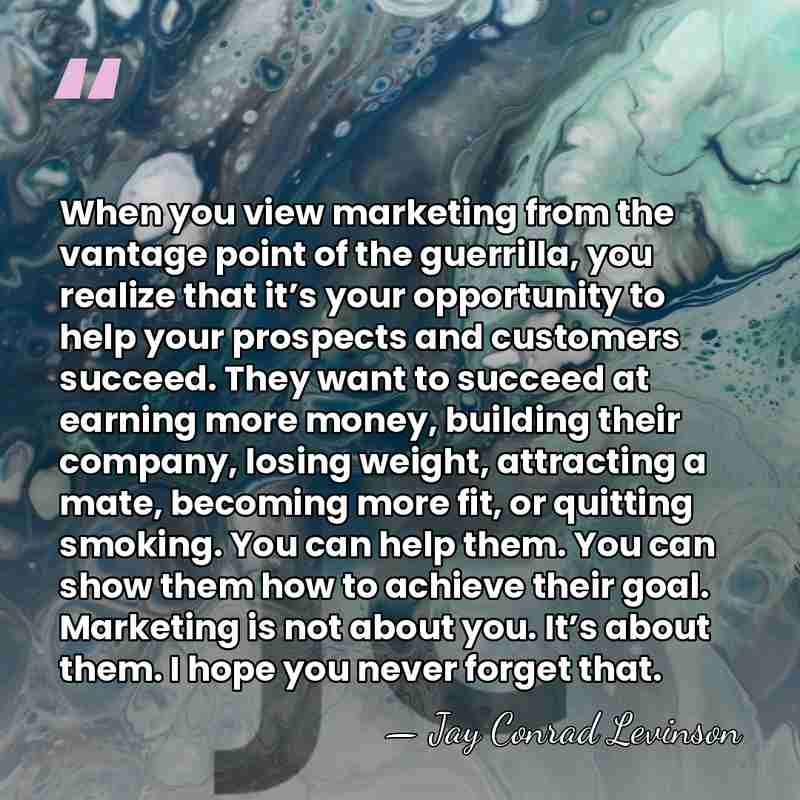 When you view marketing from the vantage point of the guerrilla, you&hellip; - Jay Conrad Levinson