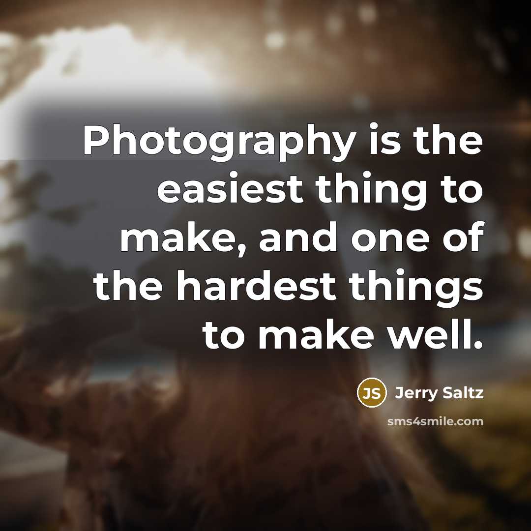 “Photography is the easiest thing to make, and one of…” quote by Jerry Saltz