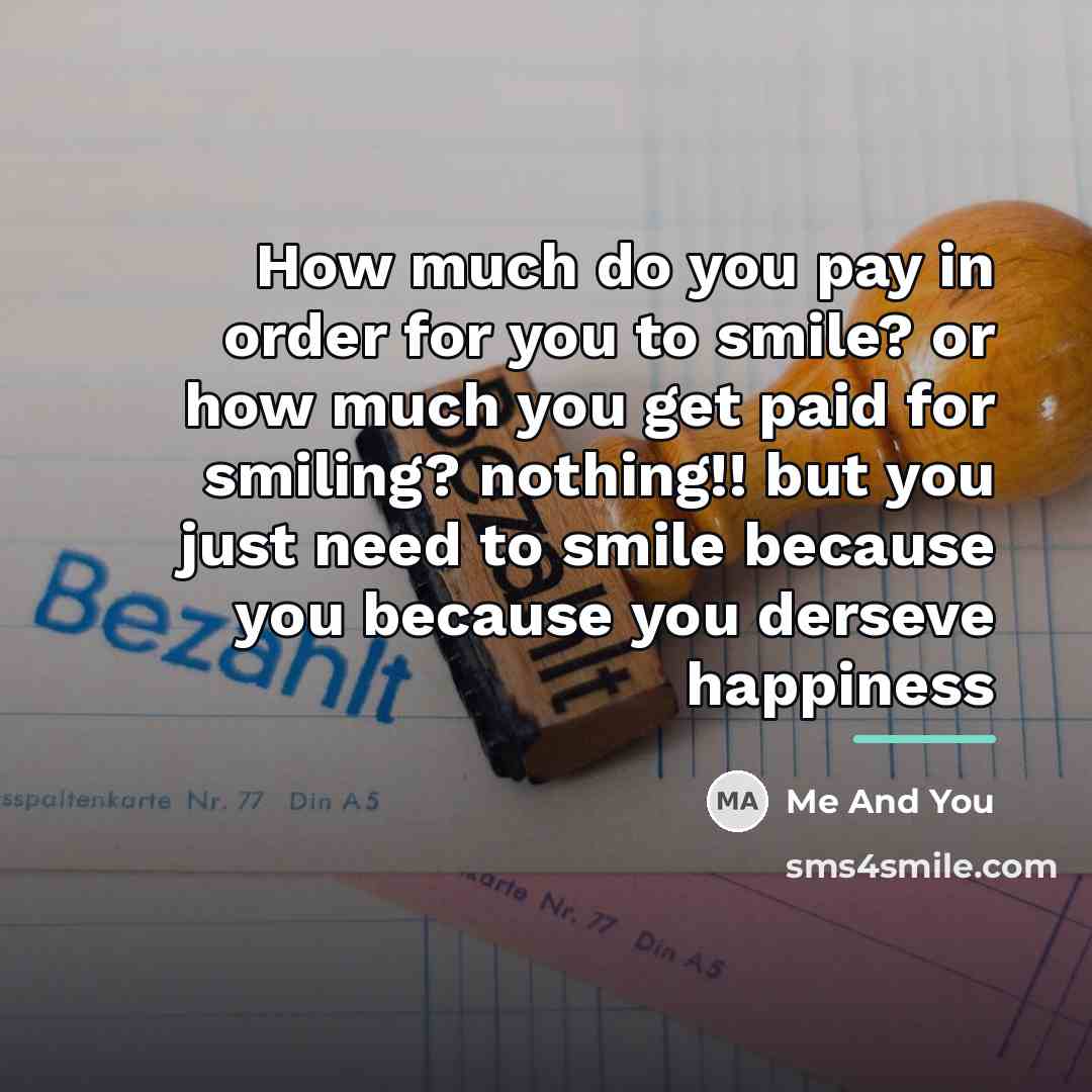 “How much do you pay in order for you to…” quote by Me And You