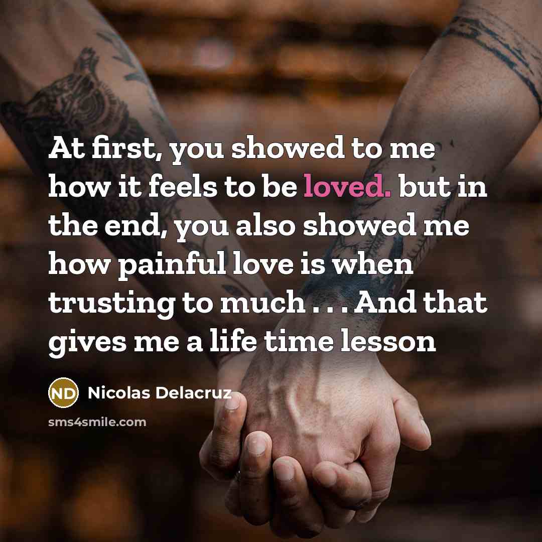 “At first, you showed to me how it feels to…” quote by Nicolas Delacruz