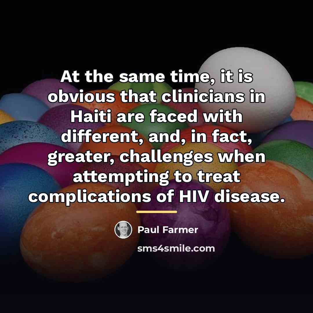 “At the same time, it is obvious that clinicians in…” quote by Paul Farmer