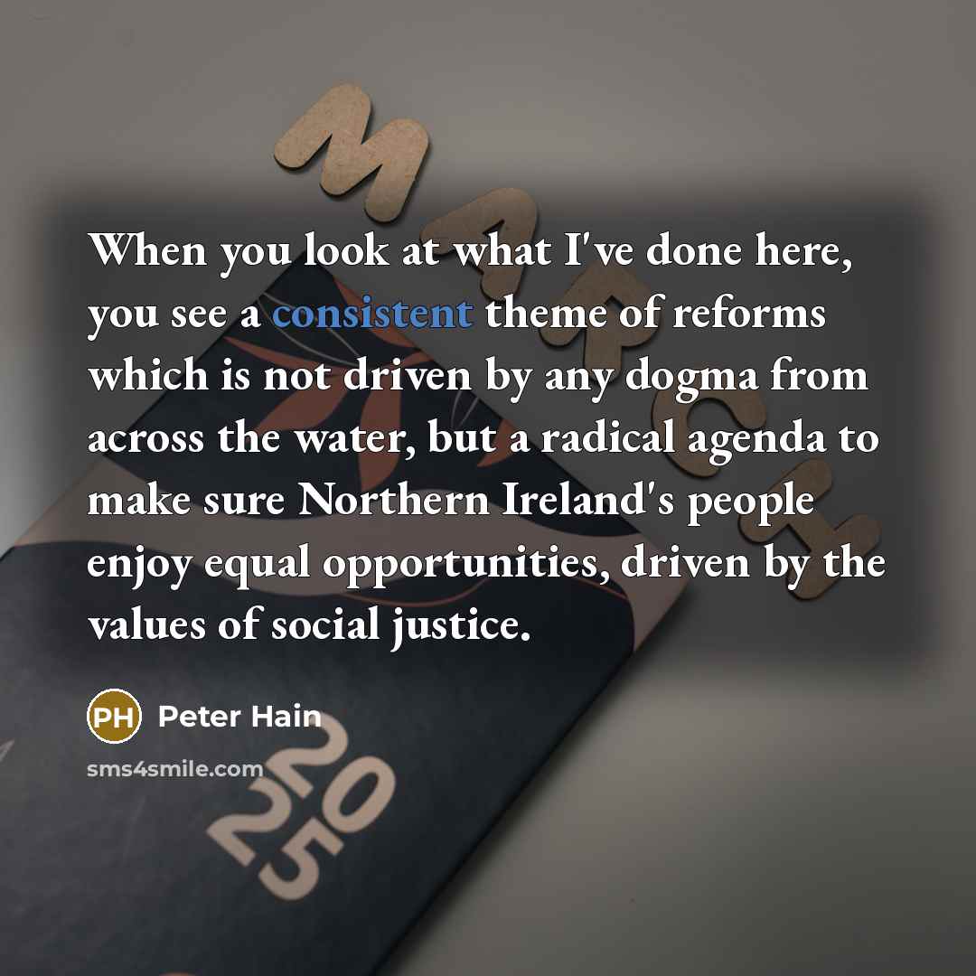 “When you look at what I've done here, you see…” quote by Peter Hain