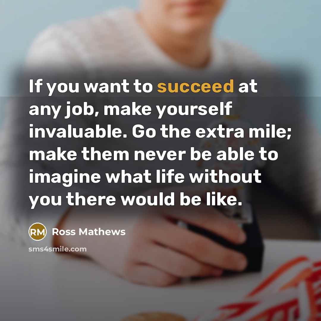 “If you want to succeed at any job, make yourself…” quote by Ross Mathews
