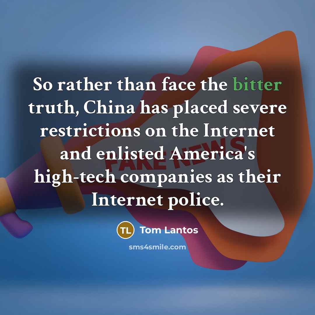 “So rather than face the bitter truth, China has placed…” quote by Tom Lantos