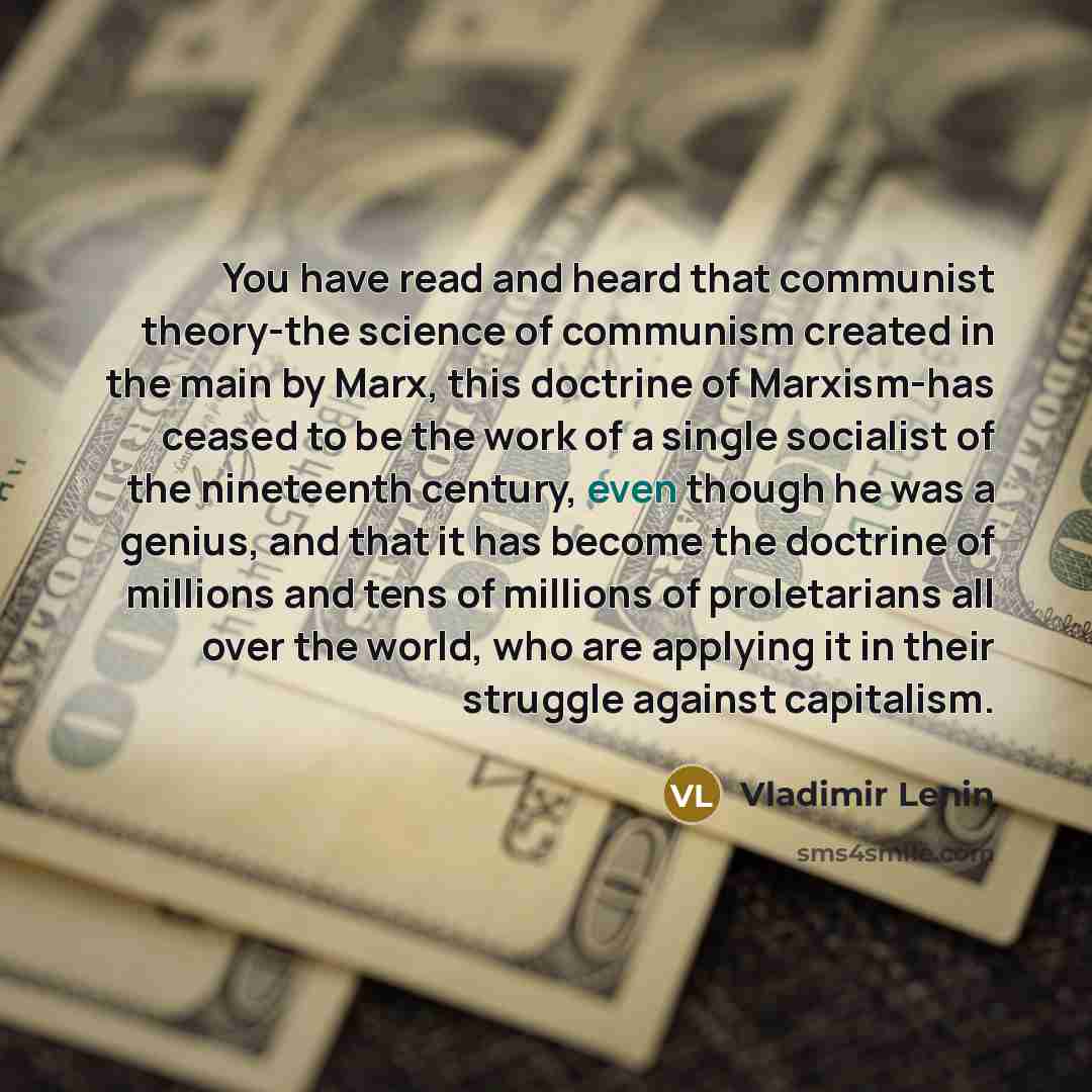 “You have read and heard that communist theory-the science of…” quote by Vladimir Lenin