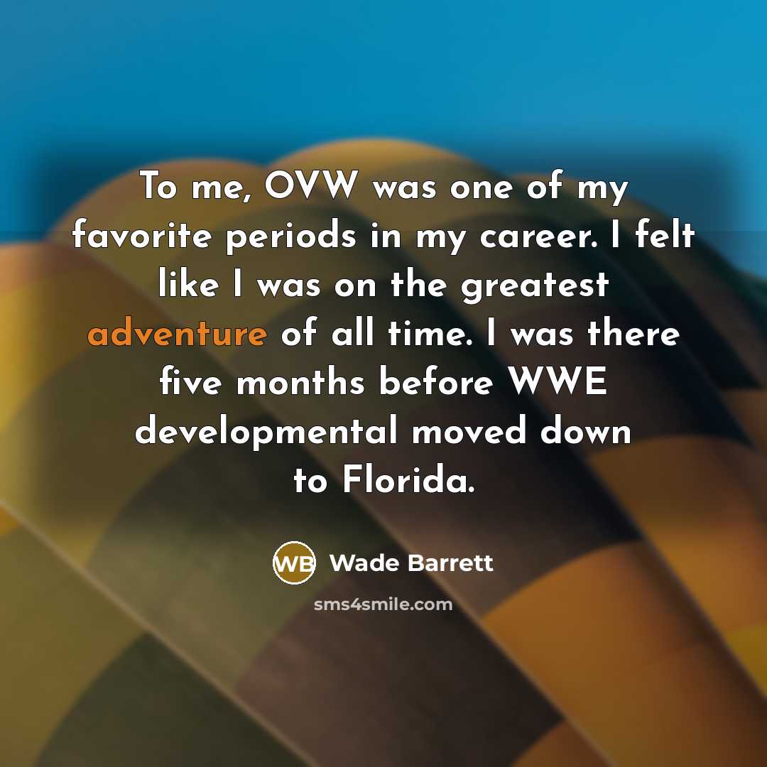 “To me, OVW was one of my favorite periods in…” quote by Wade Barrett