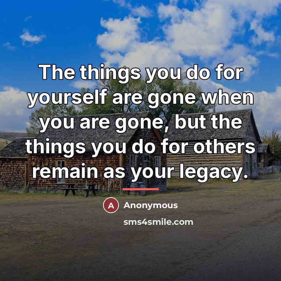 “The things you do for yourself are gone when you…” quote by N. D. Kalu