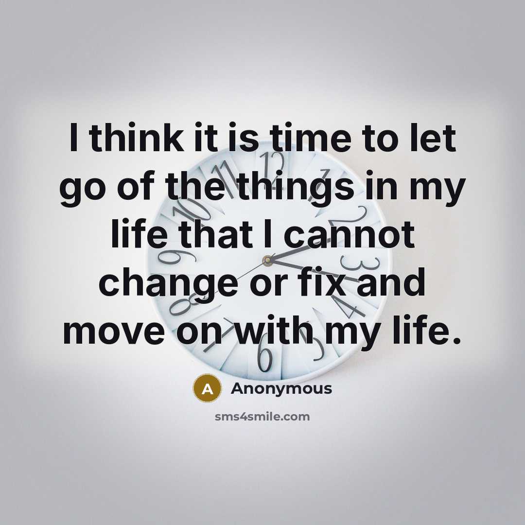 “I think it is time to let go of the…” quote by Anonymous