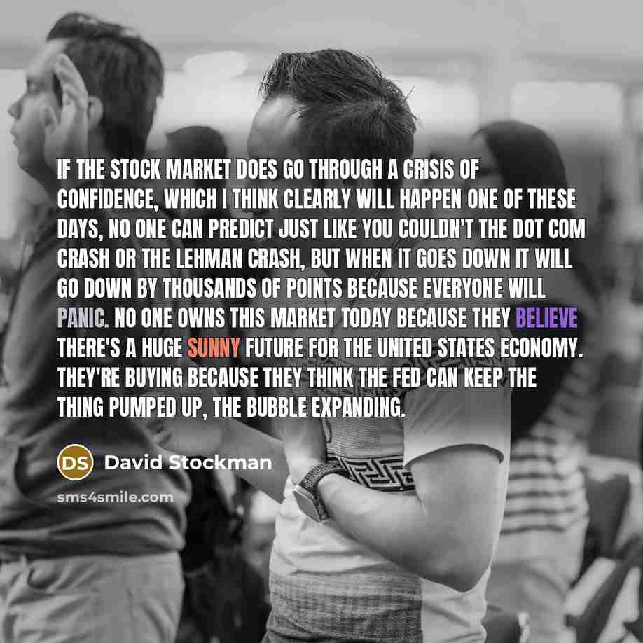 “If the stock market does go through a crisis of…” quote by David Stockman