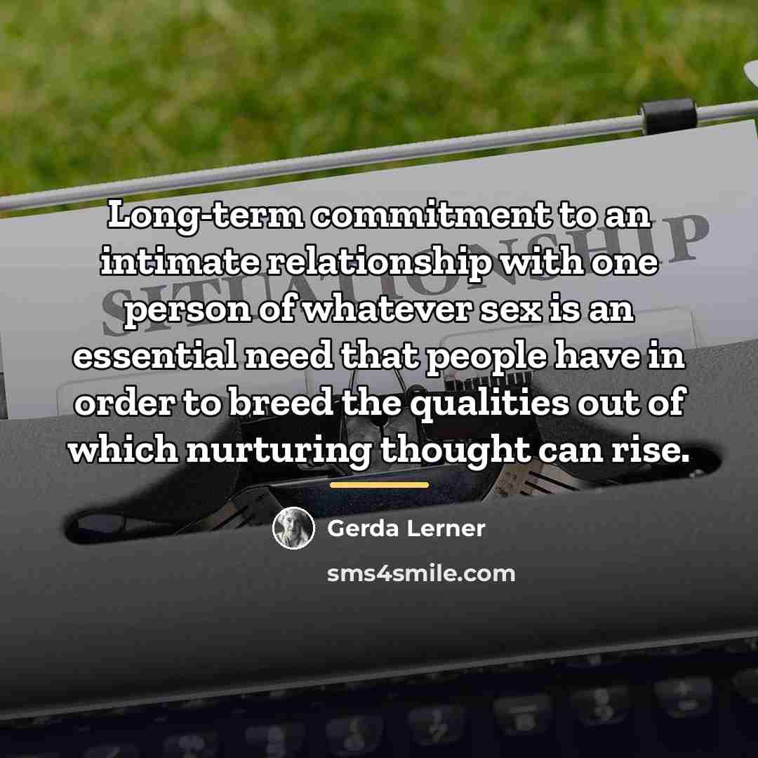 “Long-term commitment to an intimate relationship with one person of…” quote by Gerda Lerner