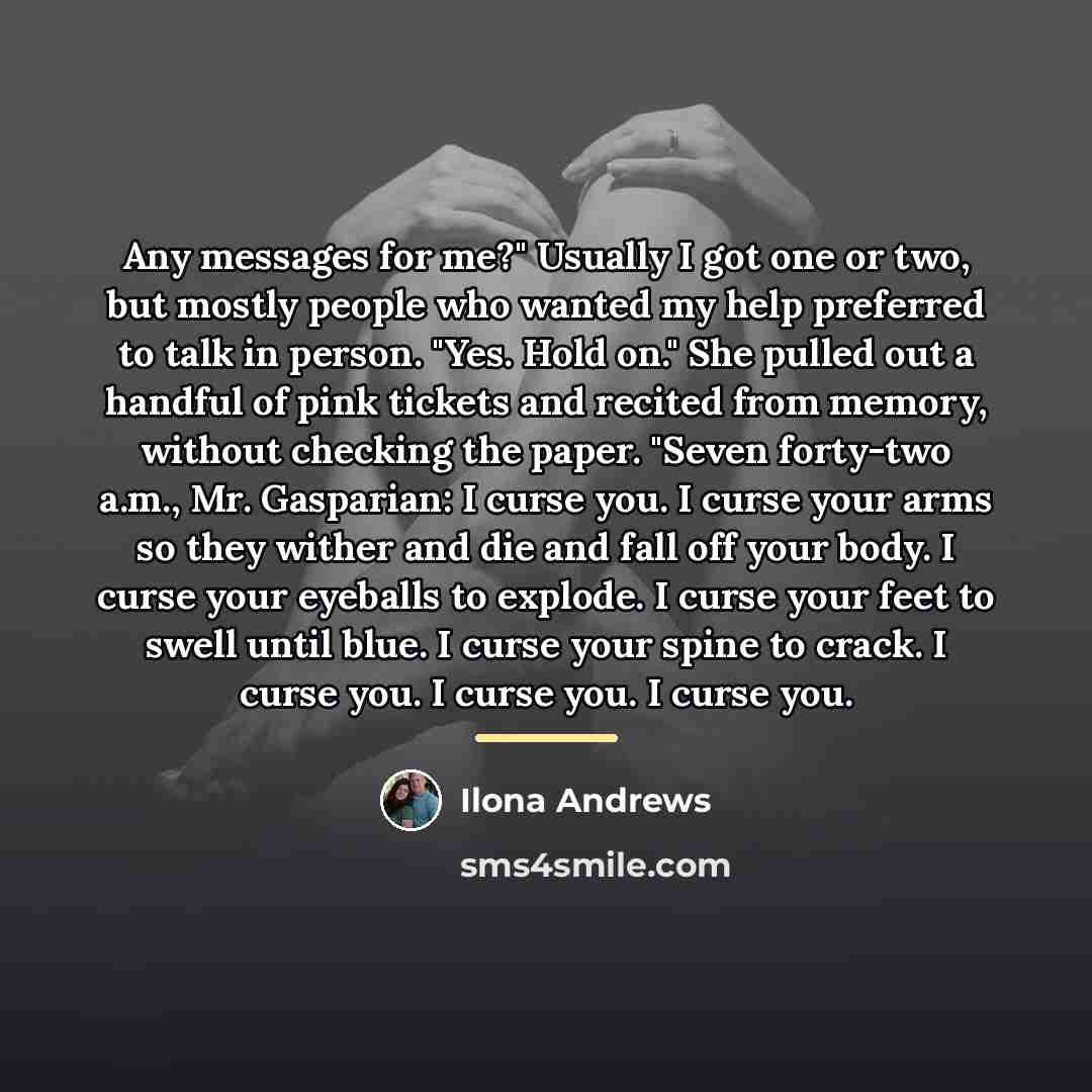 “Any messages for me?" Usually I got one or two,…” quote by Ilona Andrews