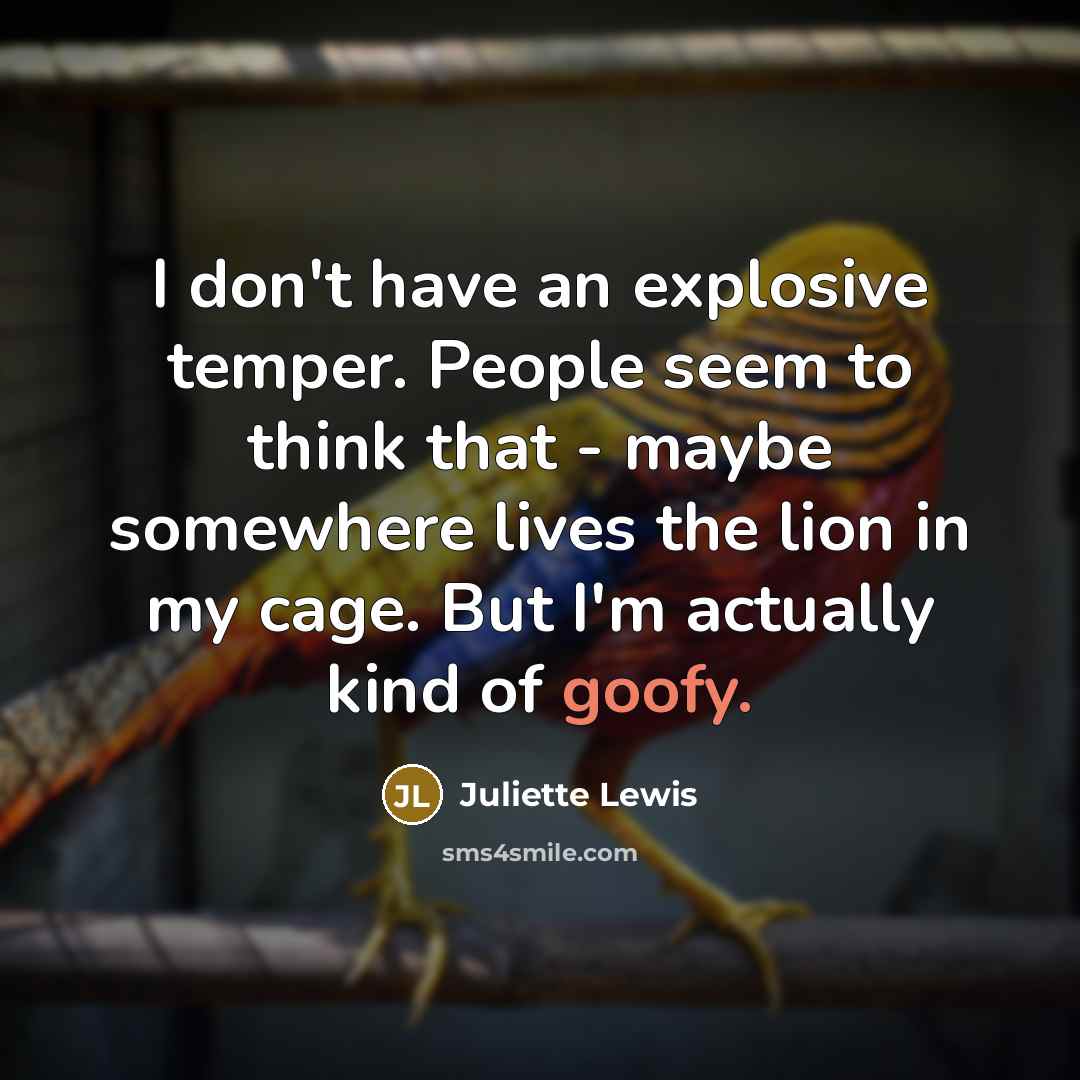 “I don't have an explosive temper. People seem to think…” quote by Juliette Lewis