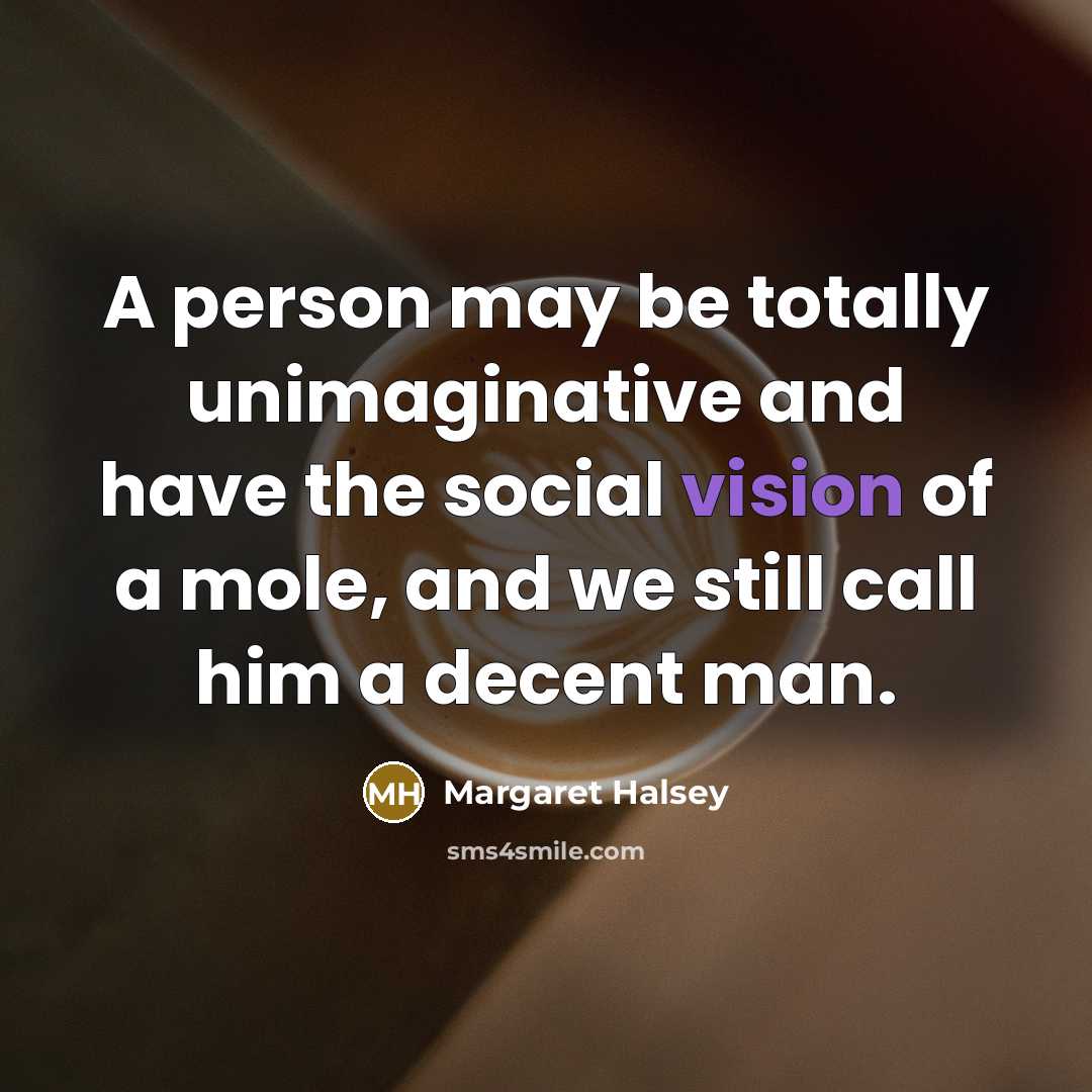 “A person may be totally unimaginative and have the social…” quote by Margaret Halsey