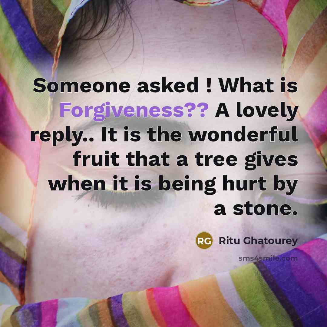 “Someone asked ! What is Forgiveness?? A lovely reply.. It…” quote by Ritu Ghatourey
