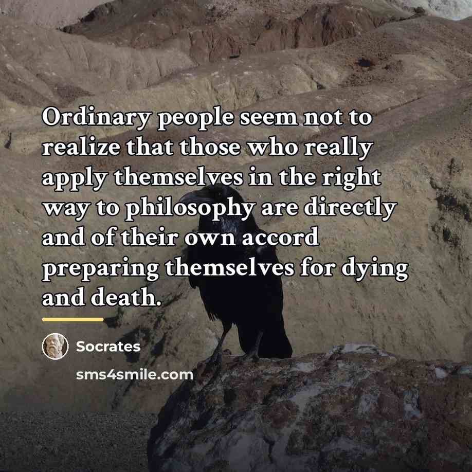 “Ordinary people seem not to realize that those who really…” quote by Socrates