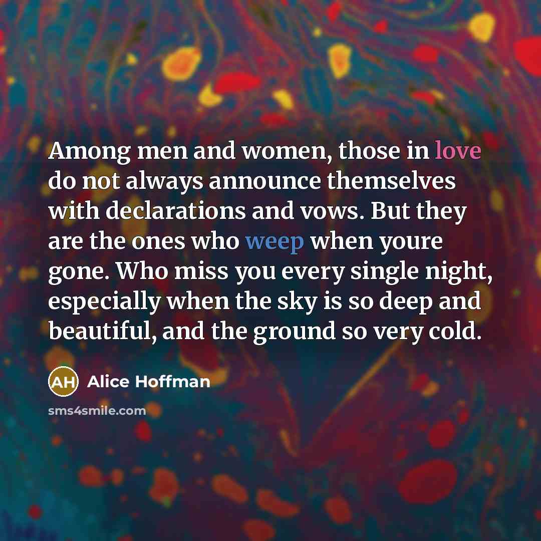 “Among men and women, those in love do not always…” quote by Alice Hoffman