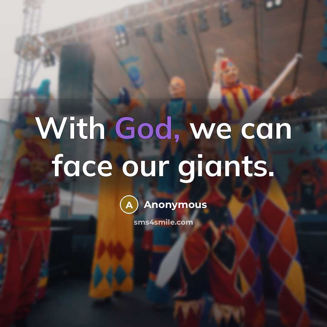 “With God, we can face our giants.…” quote by Anonymous