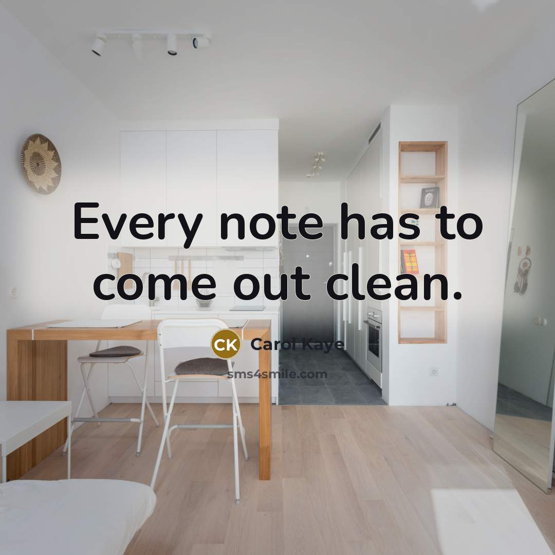“Every note has to come out clean.…” quote by Carol Kaye