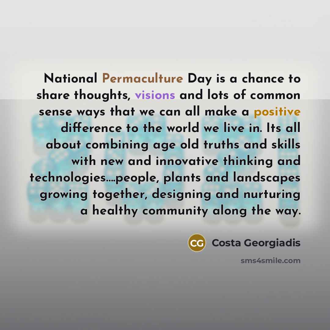 “National Permaculture Day is a chance to share thoughts, visions…” quote by Costa Georgiadis