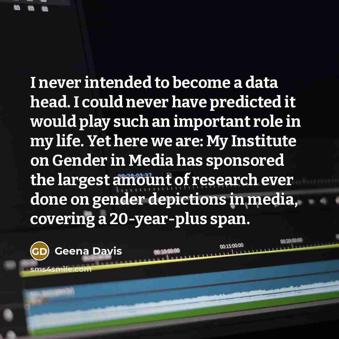 “I never intended to become a data head. I could…” quote by Geena Davis