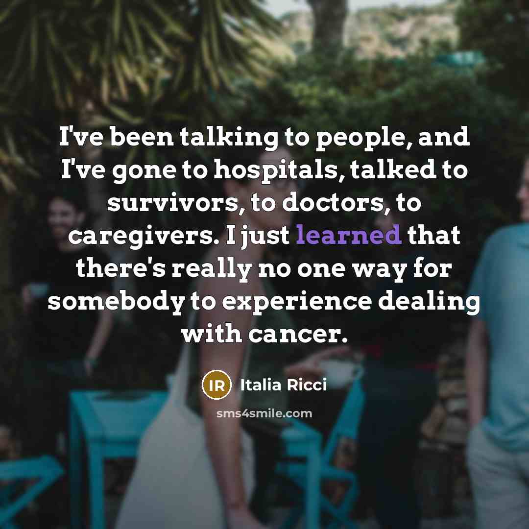 “I've been talking to people, and I've gone to hospitals,…” quote by Italia Ricci