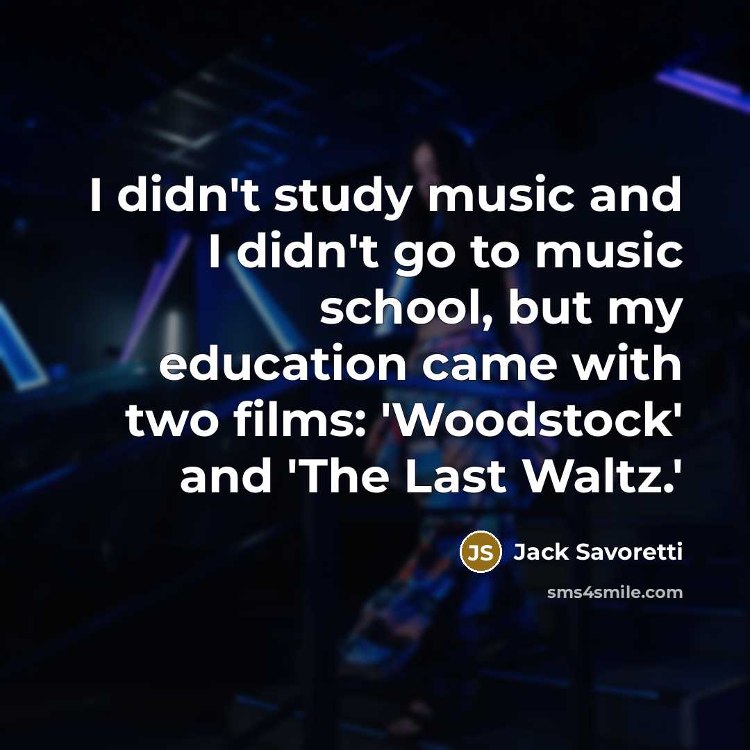 “I didn't study music and I didn't go to music…” quote by Jack Savoretti