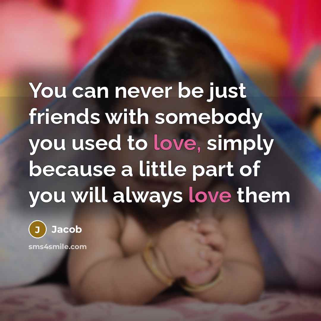 “You can never be just friends with somebody you used…” quote by Jacob