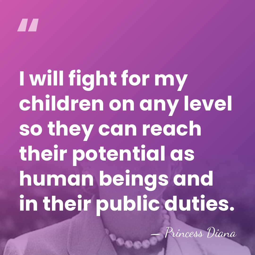 I will fight for my children on any level so they can&hellip; - Princess Diana