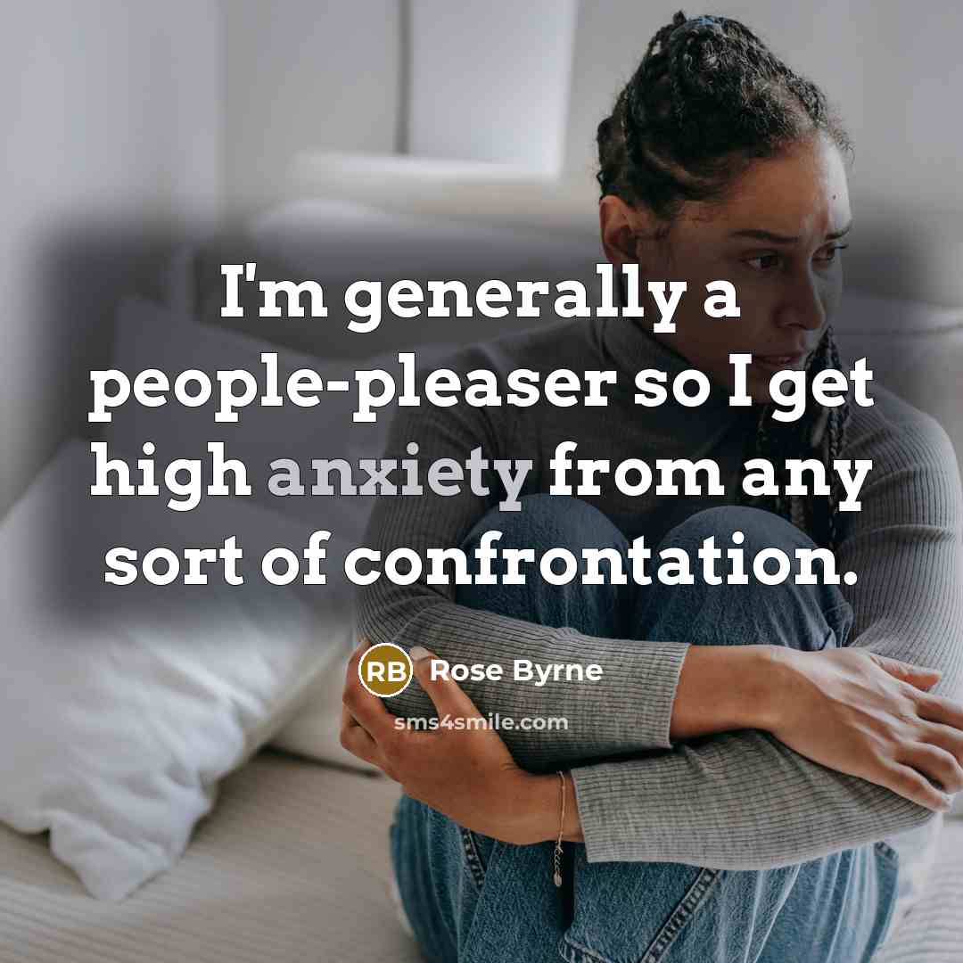 “I'm generally a people-pleaser so I get high anxiety from…” quote by Rose Byrne
