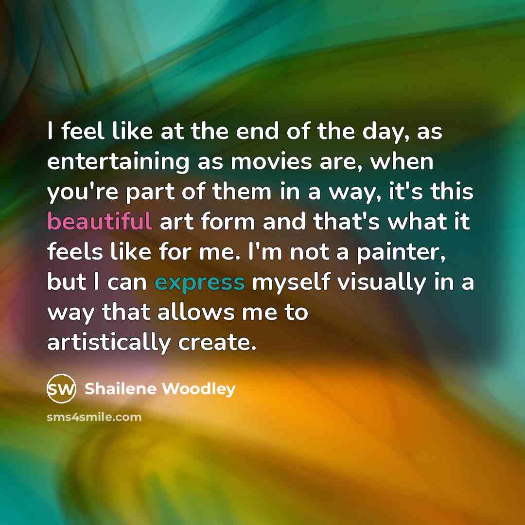 “I feel like at the end of the day, as…” quote by Shailene Woodley